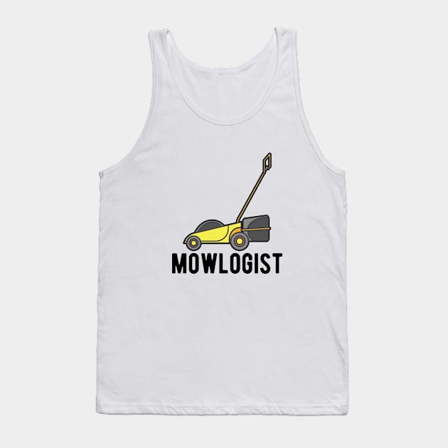 Lawn Mower - Mowlogist Tank Top by KC Happy Shop